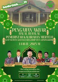 PENGAJIAN AKBAR HALAL BIHALAL 1446 H PEMERINTAH KALURAHAN MERTELU